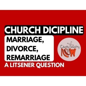 about Christianity Now, when church discipline is hard, listener question s3e16 (s6e73)