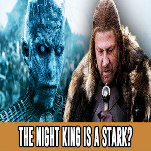 The Night King is a Stark? - Takht - e - Westeros - Episode 2