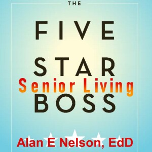 How to Be a Five-Star Boss in Senior Living