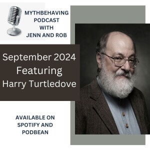 MythBehaving with Harry Turtledove