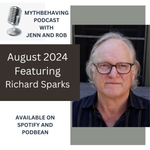 MythBehaving with Richard Sparks