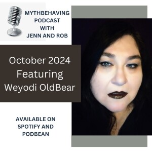 MythBehaving with Weyodi OldBear