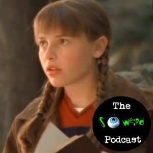The So Weird Podcast - Ep 4- 