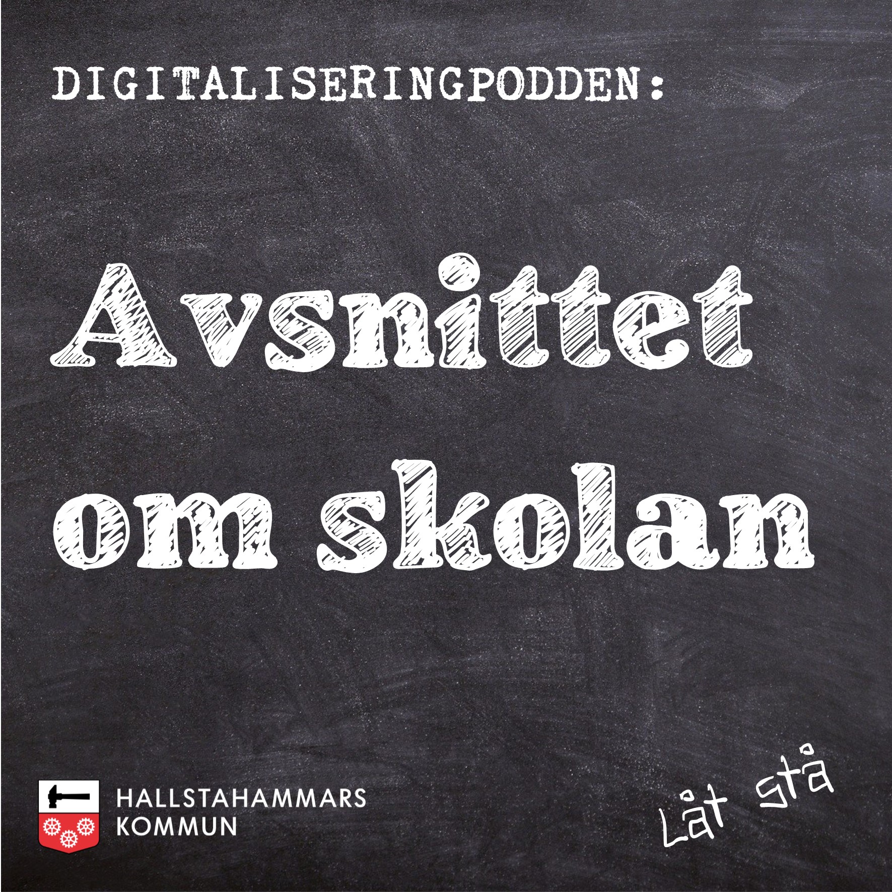 Digitaliseringspodden - Avsnittet om skolan