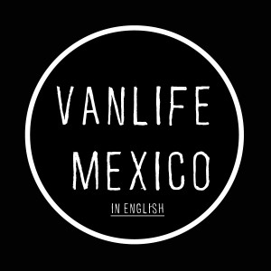 Doing Vanlife in Mexico as a foreigner. - Episode1