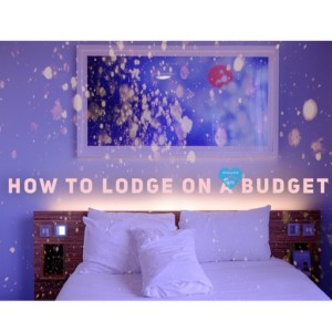 How to Lodge on a Budget