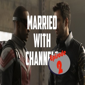 Episode 37: "The Falcon and The Winter Soldier", Season 1, Episode 2