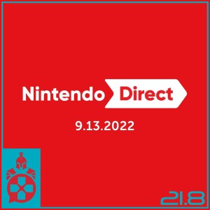 Episode 21.8: Nintendo Direct and Sony’s State of Play