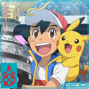 Episode 22.6: Ash Ketchum Becomes World Champ, We Who Are About to Die Releases on Steam, and Control 2 is Announced