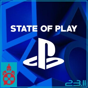 Episode 23.11: PlayStation State of Play