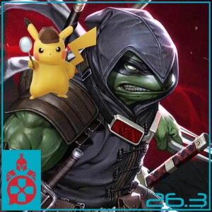 Episode 26.3: TMNT’s The Last Ronin, Detective Pikachu Returns, and an Uncharted Sequel Movie