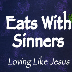 Eats With Sinners - Integrity