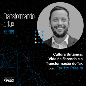 T1:E9 - Transformando o Tax: Cultura Britânica, Vida na Fazenda e a Transformação do Tax