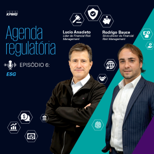 #EP.06 – Agenda ESG no foco de investimentos | Agenda regulatória