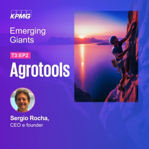 Emerging Giants | T3:E2 - Agrotools