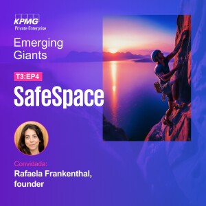 Emerging Giants | T3:E4 - SafeSpace