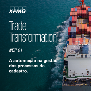 #EP.01 - Trade Transformation: A automação na gestão dos processos de cadastro