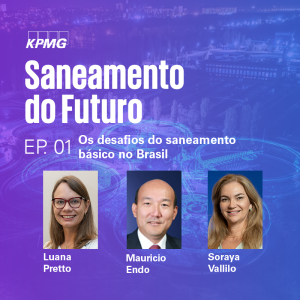 Saneamento do Futuro - T1:E1: Os desafios do saneamento básico no Brasil