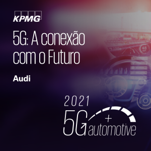 Automação e mobilidade na Audi | 5G: A conexão com o Futuro