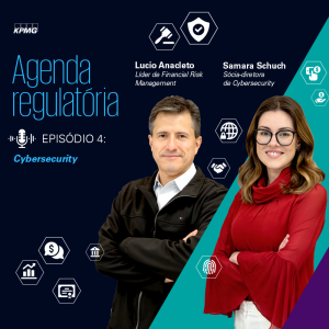 #EP.04 – Cybersecurity | Agenda regulatória