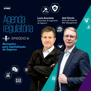 #EP.09 – Normativo para capitalização de seguros | Agenda regulatória