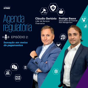 #EP.02 – Inovação em meios de pagamentos | Agenda regulatória