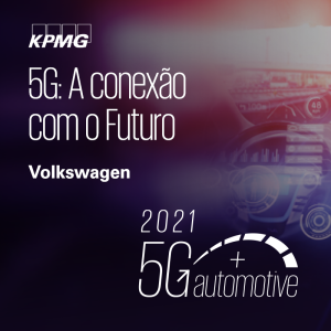 Digitalização como caminho para os serviços na Volkswagen | 5G: A conexão com o Futuro