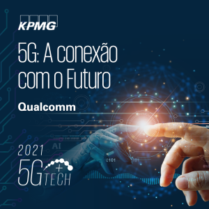 5G conectando o Futuro na prática | 5G: A conexão com o Futuro