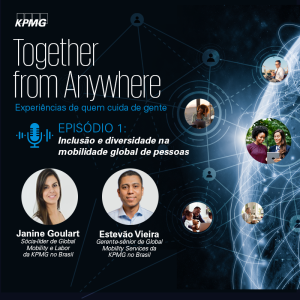 Inclusão e diversidade na mobilidade global de pessoas | Together from Anywhere - EP#01