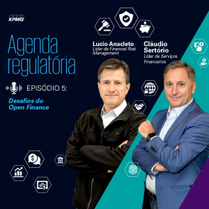 #EP.05 – Desafios do Open Finance | Agenda regulatória