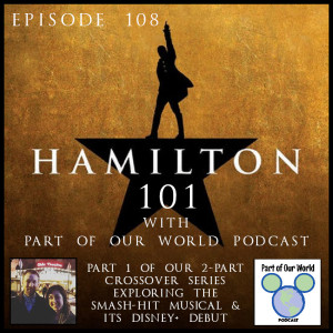 Hamilton 101 with Part of Our World Podcast