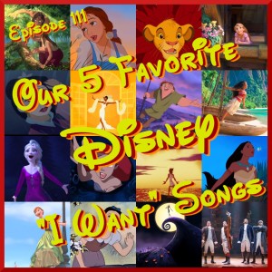 Our 5 Favorite Disney ”I Want” Songs