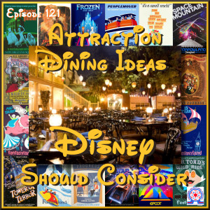 Attraction Dining Ideas Disney Should Consider