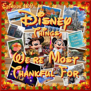 Disney Things We're Most Thankful For