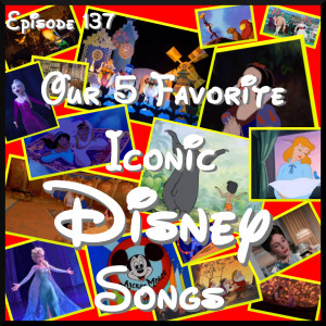 Our 5 Favorite Iconic Disney Songs - Songs That Shout Disney