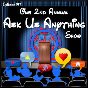 Our 2nd Annual Ask Us Anything Show