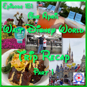 Our April Walt Disney World Trip Recap - Part 1