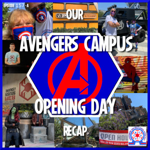 Our Avengers Campus Opening Day Recap