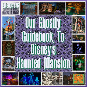 Our Ghostly Guidebook To Disney‘s Haunted Mansion
