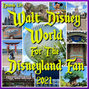 Walt Disney World For The Disneyland Fan 2021