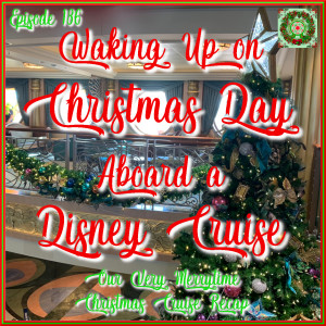 Waking Up On Christmas Day Aboard A Disney Cruise - Our Very Merrytime Cruise Recap