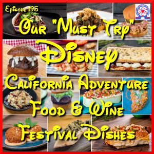 Our ”Must Try” Disney California Adventure Food & Wine Festival Dishes