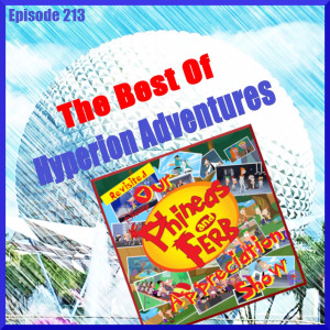 Best Of Hyperion Adventures - Our Phineas & Ferb Appreciation Show