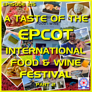 A Taste Of The EPCOT International Food & Wine Festival - Part 2