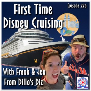 First Time Disney Cruising With Frank & Jen From Dillo’s Diz