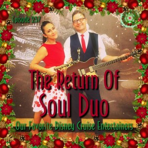 The Return Of Soul Duo - Our Favorite Disney Cruise Entertainers