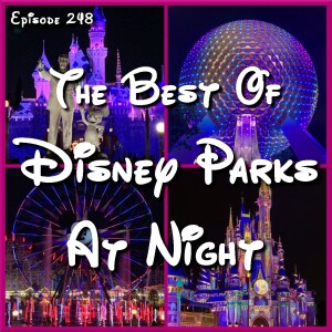 The Best Of Disney Parks At Night