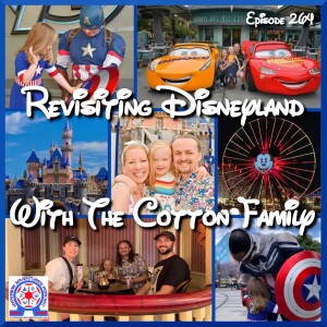 Revisiting Disneyland With The Cotton Family