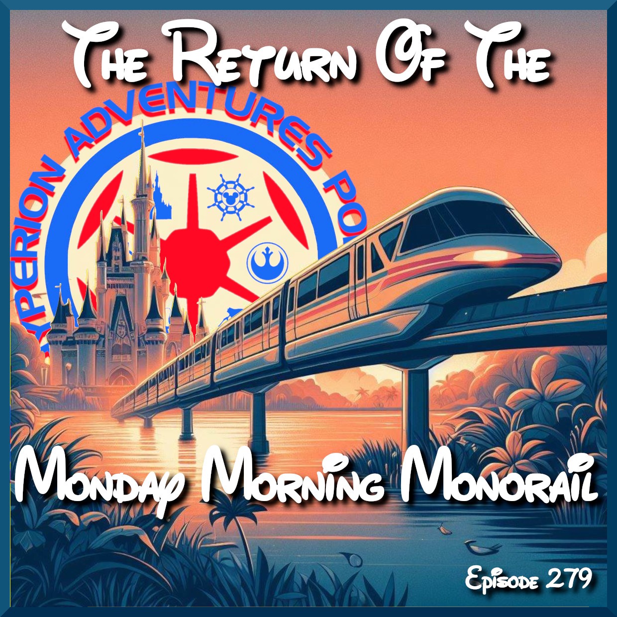 Hyperion Adventures Podcast: The Disney Podcast Of Positivity
