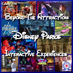 Beyond The Attraction: Disney Parks Interactive Experiences